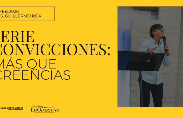 Serie Convicciones, Mas Que Creencias