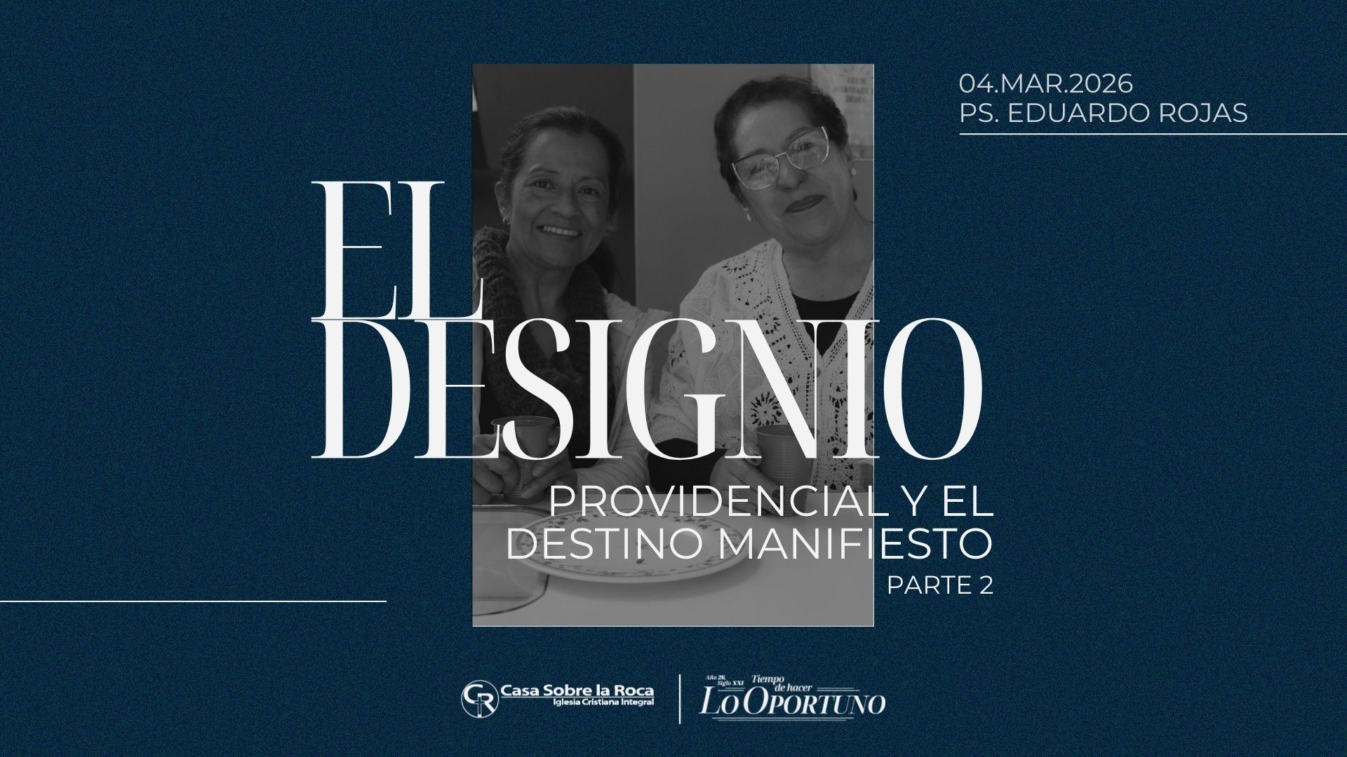 El designio providencial y el destino manifiesto (Parte 2)