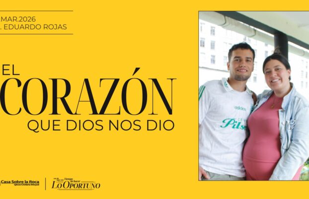 El corazón que Dios nos dio