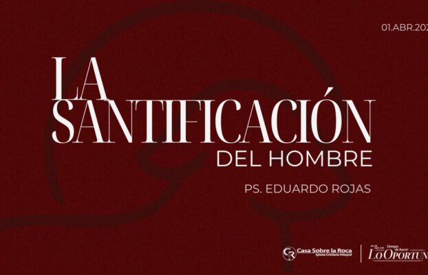 La santificación del hombre