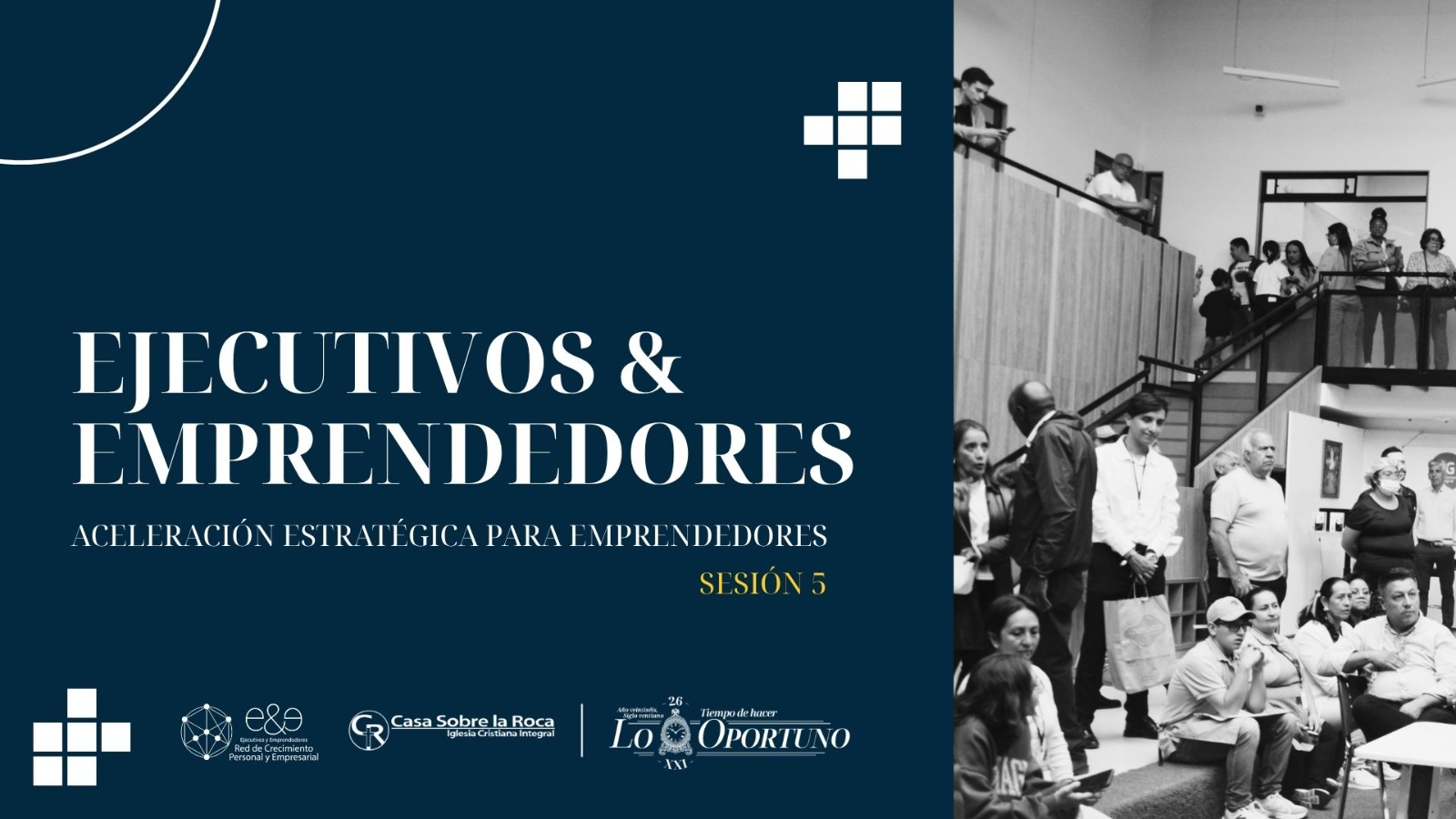 E&E – Carácter Formado por el Espíritu Líder de Alto Impacto – Sesión 05