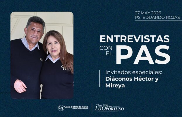 Entrevistas con el Pas: Diáconos Héctor y Mireya