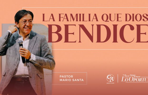 LA FAMILIA QUE DIOS BENDICE