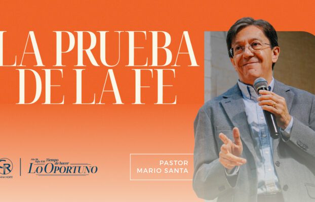 Iglesia Casa Sobre la Roca | Tunja 5 LA PRUEBA DE LA FE