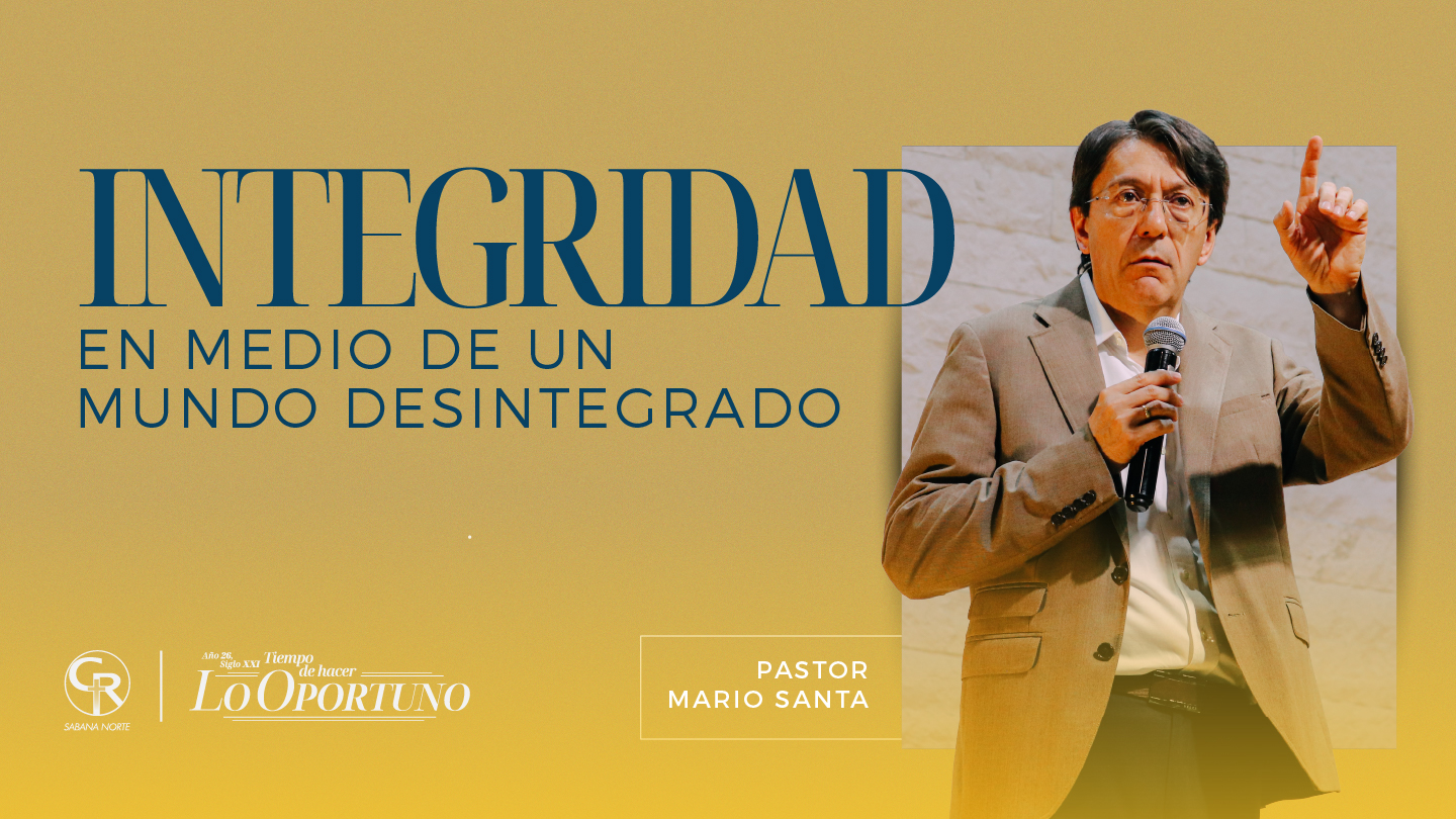 INTEGRIDAD EN UN MUNDO DESINTEGRADO