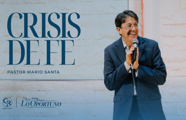Iglesia Casa Sobre la Roca | Tunja 13 CRISIS DE FE