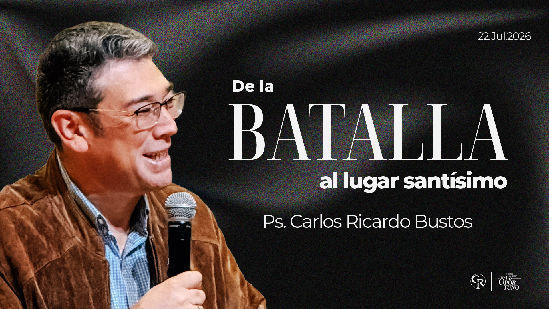 De la batalla al lugar santísimo