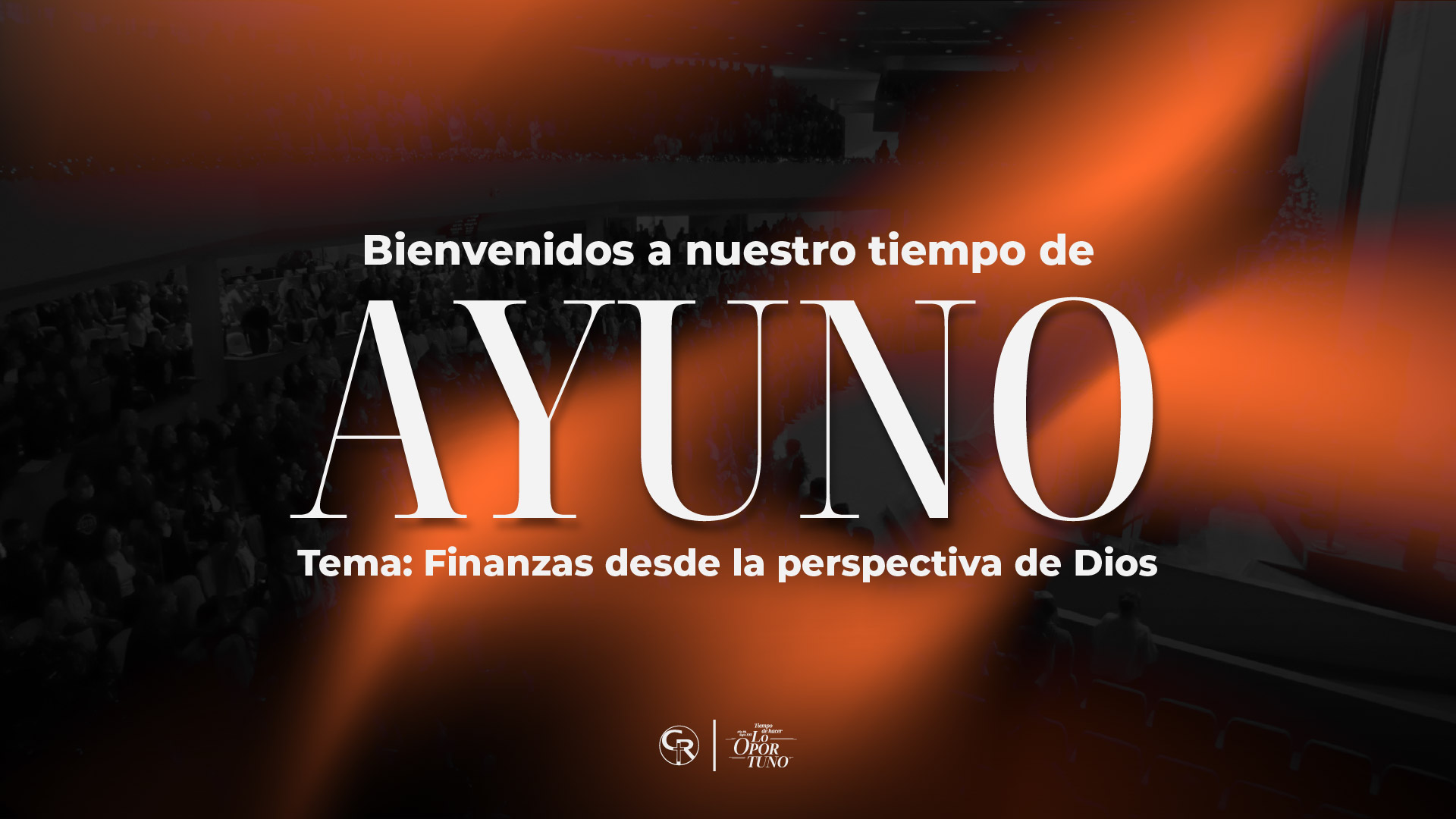 Ayuno General – Finanzas desde la perspectiva de Dios