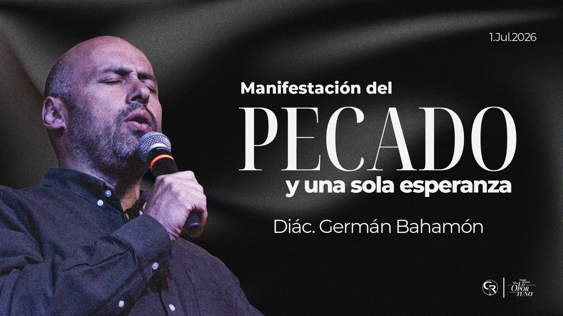 Manifestación del pecado y una sola esperanza