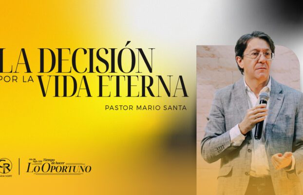 LA DECISIÓN PARA LA VIDA ETERNA