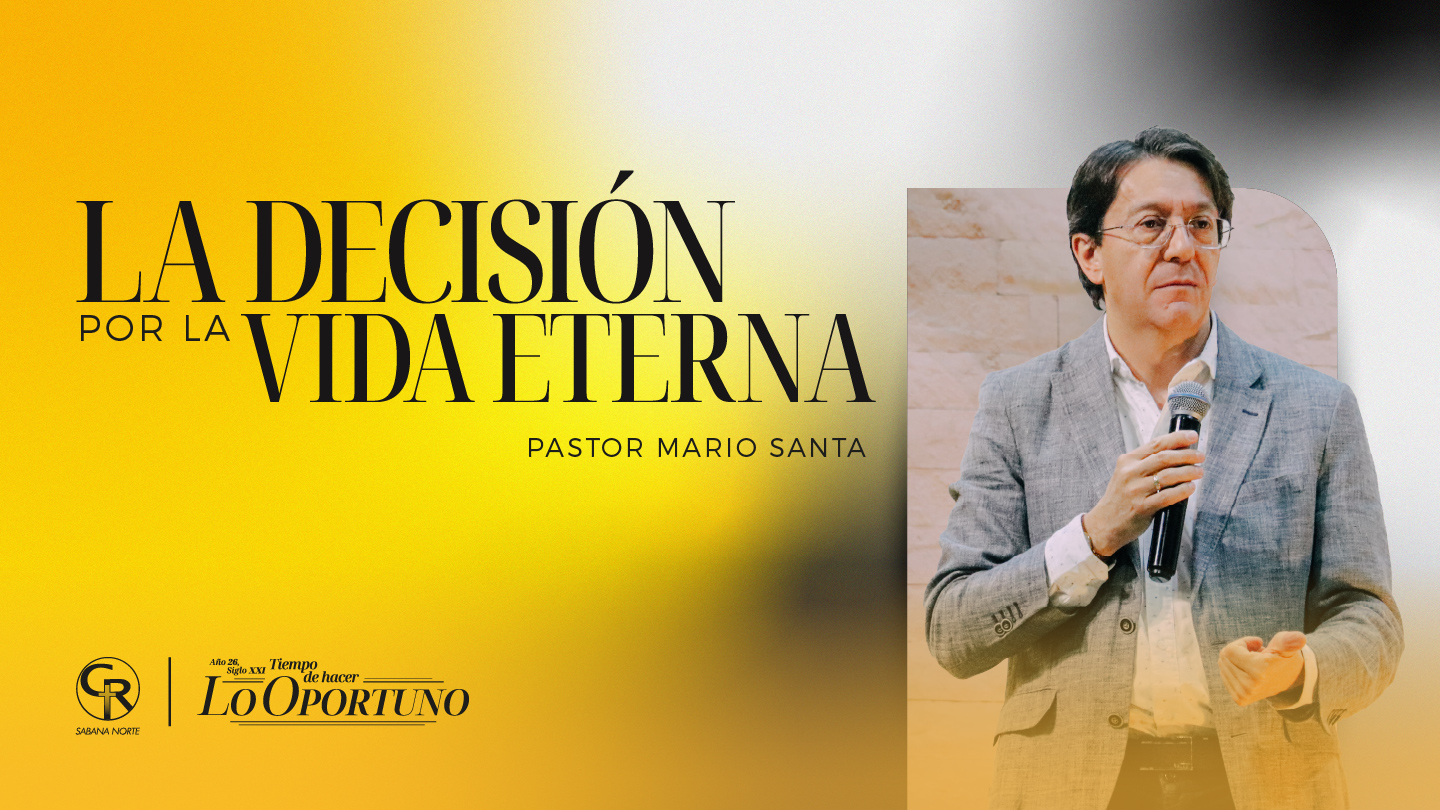 LA DECISIÓN PARA LA VIDA ETERNA