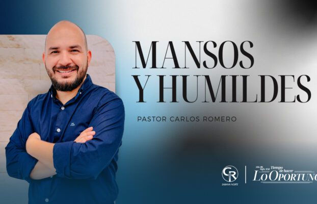 MANSOS Y HUMILDES