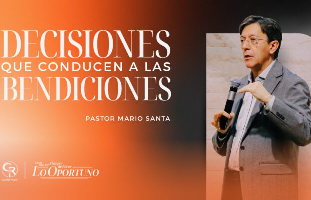 LAS DECISIONES QUE CONDUCEN A LAS BENDICIONES