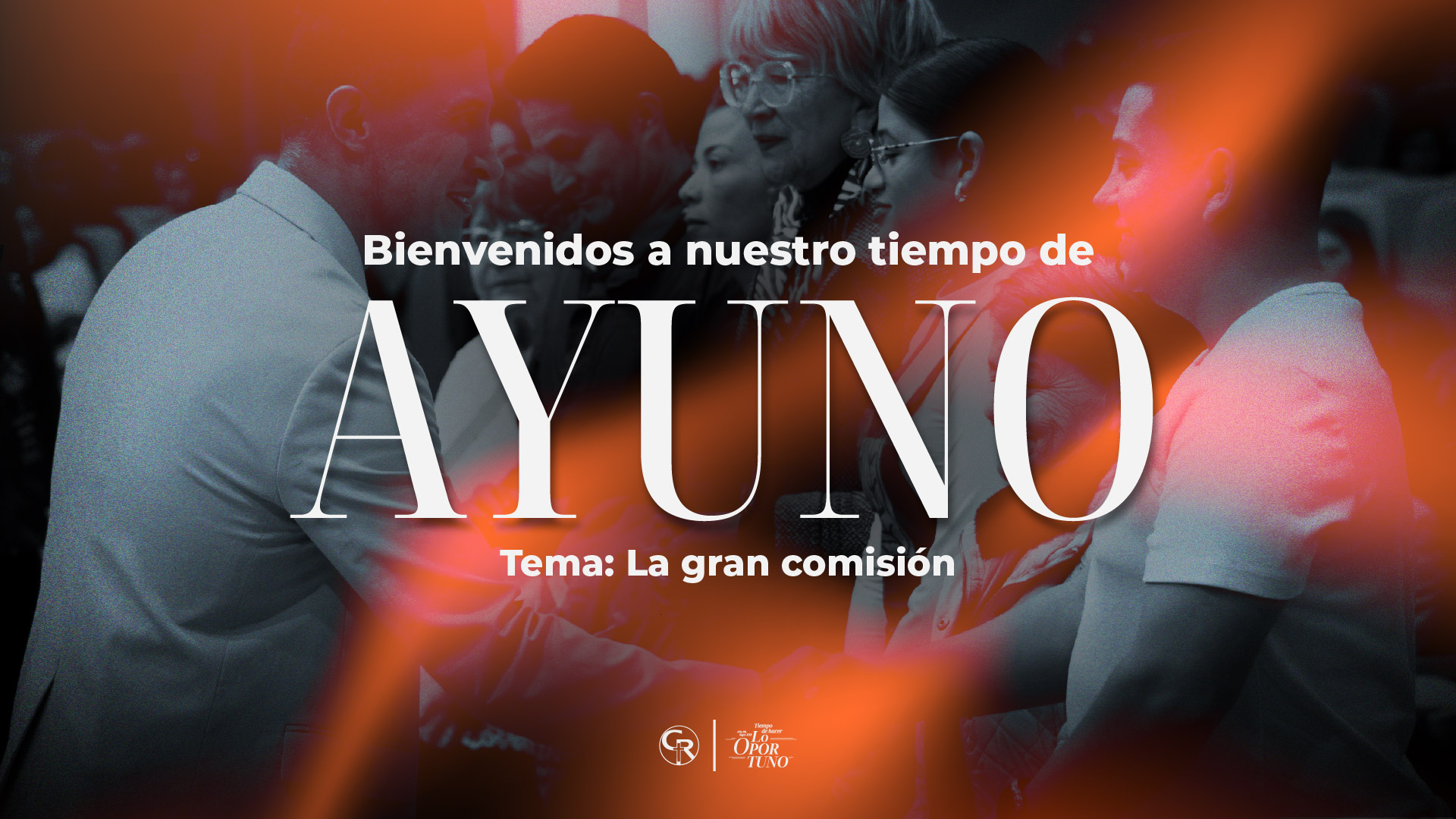 Ayuno General – La gran comisión