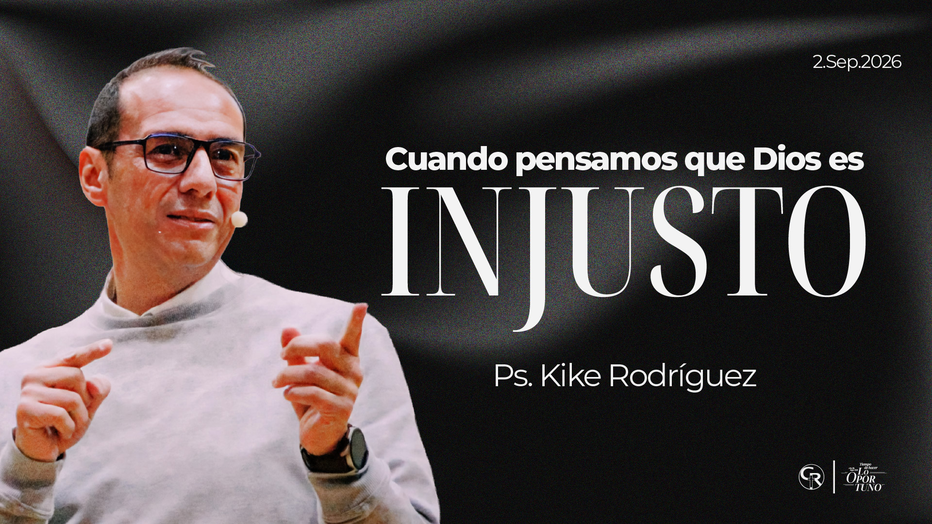 Cuando pensamos que Dios es injusto