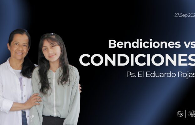 Bendiciones vs condiciones