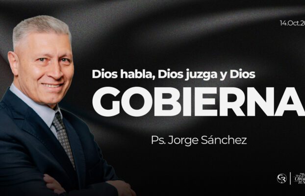 Dios habla, Dios juzga y Dios gobierna