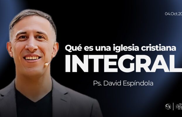 Qué es una iglesia Cristiana Integral
